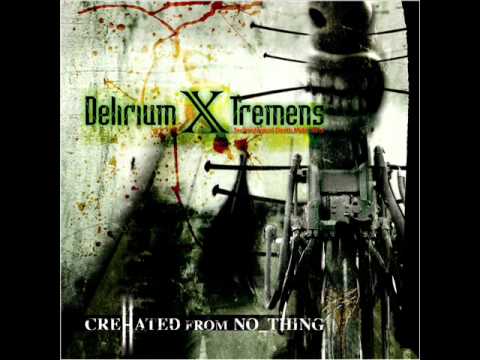 DELIRIUM X TREMENS -Trip In Your World-