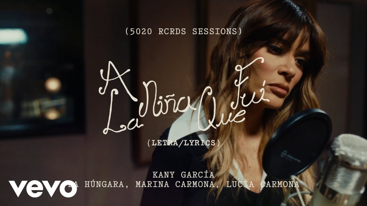 A La Niña Que Fui (5020 RCRDS Sessions - Letra/Lyrics)