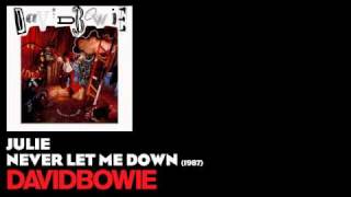Julie - Never Let Me Down [1987] - David Bowie