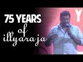 75 Years Of Ilayaraja SS Music
