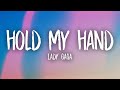 Lady Gaga - Hold My Hand (Lyrics)