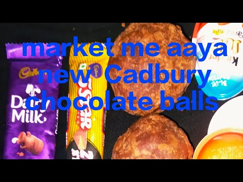 market me aaya new Cadbury chocolate balls