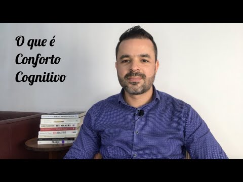 O que é Conforto Cognitivo?