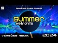 SUMMER ELETROHITS ️ Versões Remix Sequência Mixada Especial Magic Box Kasino Bob Sinclar RIO