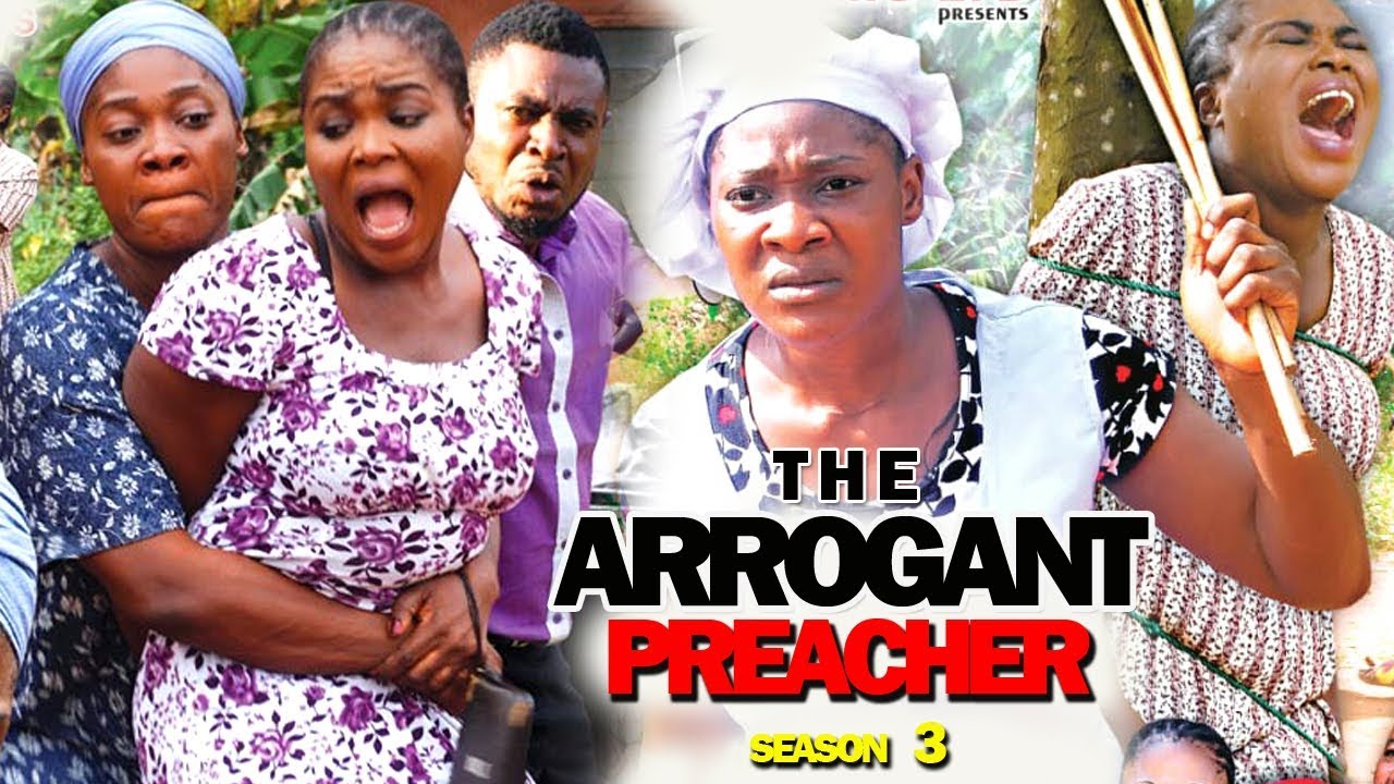 Nollywood Movie: The Arrogant Preacher (2019) (Part 3)