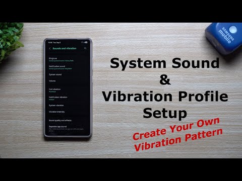 Best System Sound, Vibration & Intensity On Your Samsung - Plus, Create Your Own Vibration Pattern
