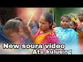 new soura video //at  kulusing //sindikar abdur//2021 //11star bend party kulusing