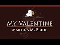 Martina McBride - My Valentine - HIGHER Key (Piano Karaoke Instrumental)