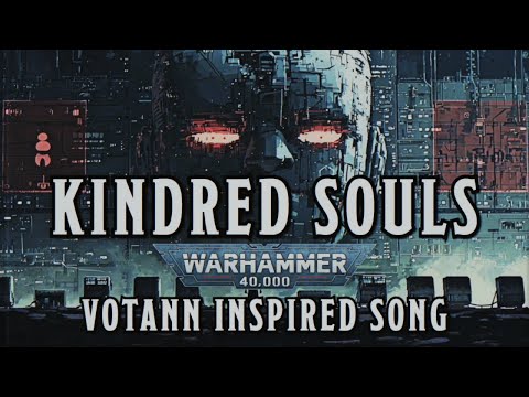 Kindred Souls - A Warhammer 40k Votann Inspired Song #warhammer