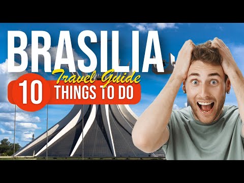 TOP 10 Things to do in Brasilia, Brazil 2023!