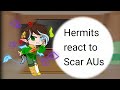 Hermits React To Scar AUs
