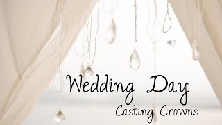 Casting Crowns - Wedding Day (lyrics)