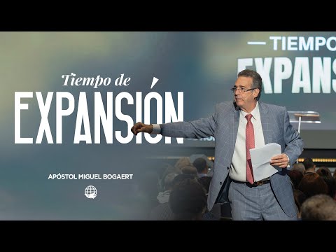 Time of Expansion | Apostle Michael Bogaert – Mount of God Horeb