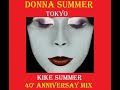 Donna Summer Tokyo (Kike Summer 40' Anniversary Mix) (2023)
