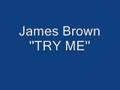 JAMES BROWN - TRY ME 