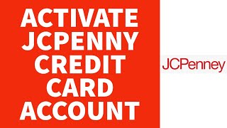 How to Activate JCpenney Credit Card Account | Activation of JC Penney Credidt Card