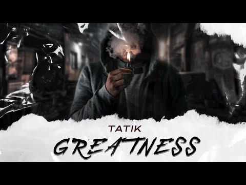 Tatik - Greatness (Official Audio)