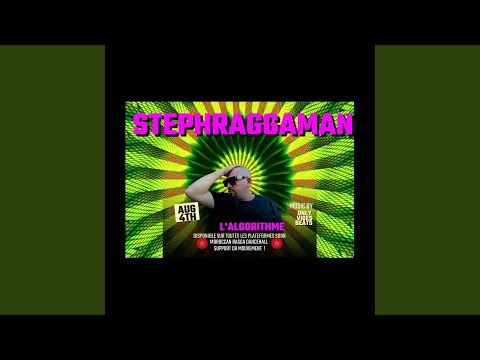 Steph Ragga Man (L'algorithme)