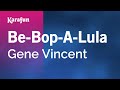 Be-Bop-A-Lula - Gene Vincent | Karaoke Version | KaraFun
