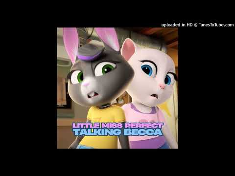Talking Becca - Little Miss Perfect (Official Audio)