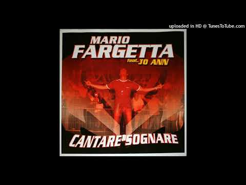 Mario Fargetta feat. Jo Ann - Cantare sognare (Ecoh Extended Mix)