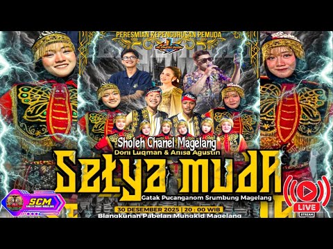🔥LIVE STREAMING BRODUT NEW SETYA MUDA LIVE BLANGKUNAN PABELAN MUNGKID MAGELANG