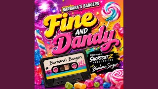 Fine And Dandy (Barbara Singer)