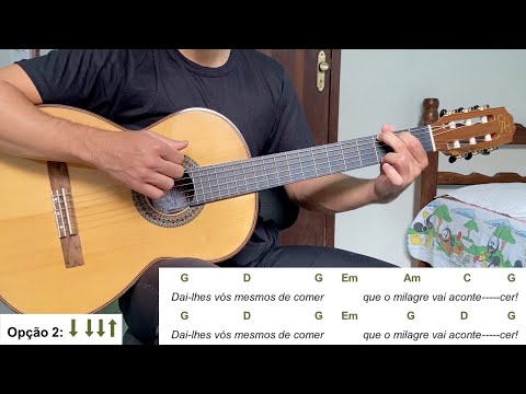 DAI-LHES VÓS MESMOS DE COMER (canto de ofertório) | como tocar no violão [letra e cifra]