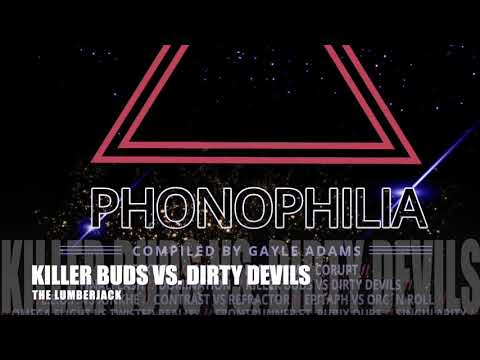 Killer Buds vs. Dirty Devils - The Lumberjack