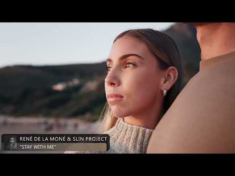 Stay with me - René de la Moné & Slin Project (Official Video)