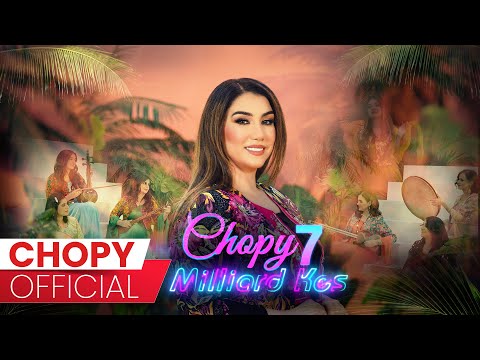 Chopy - 7 Milliard Kes | چۆپی - ٧ ملیارد كەس
