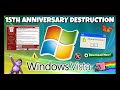 Destroying Windows Vista With Viruses 15th Anniversary Celebration
