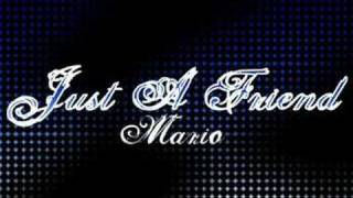 Just a friend - Mario
