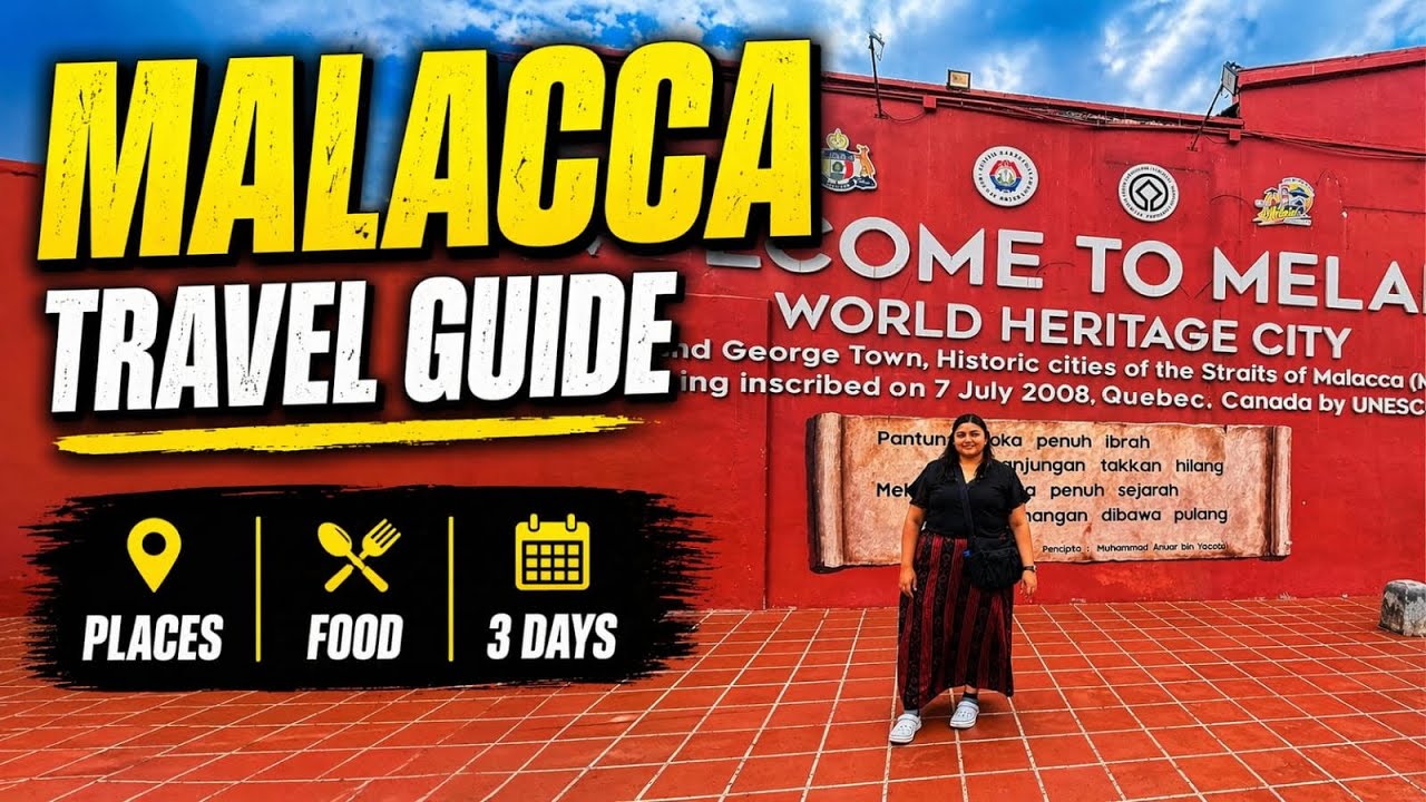 Malacca Travel Guide 🇲🇾 | Best Places to Visit, Food & 2-Day Itinerary