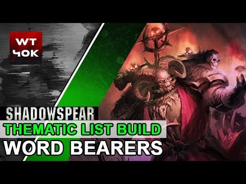 Thematic List Build: Chaos Space Marines Word Bearers Shadowspear