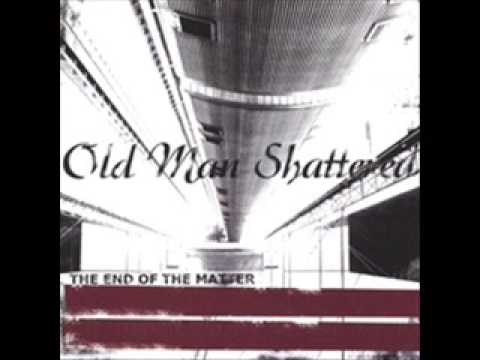 lost and aware by old man shattered