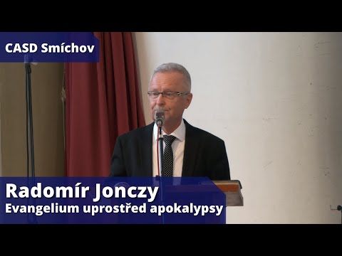Radomír Jonczy • Večeře Páně • 18.12.2021 • Evangelium uprostřed apokalypsy
