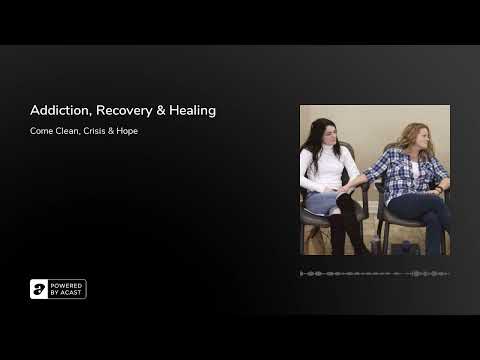 Addiction, Recovery & Healing
