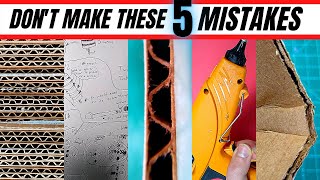 5 Biggest MISTAKES People Make When Creating With Cardboard from Home