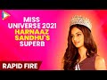 Miss Universe Harnaaz Sandhu I Ve Been BODY SHAMED For Being Too Rapid Fire