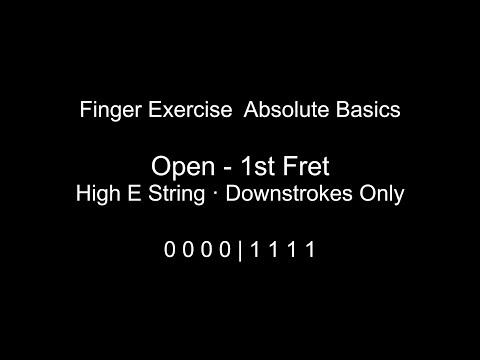 Absolute Basics Open → 1st Fret (High E)