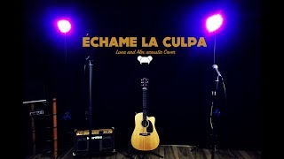 Download lagu Échame La Culpa (Cover by Luna & Alex) mp3