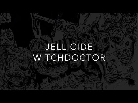JELLICIDE - WITCHDOCTOR 2016 EP (TRACK 3)