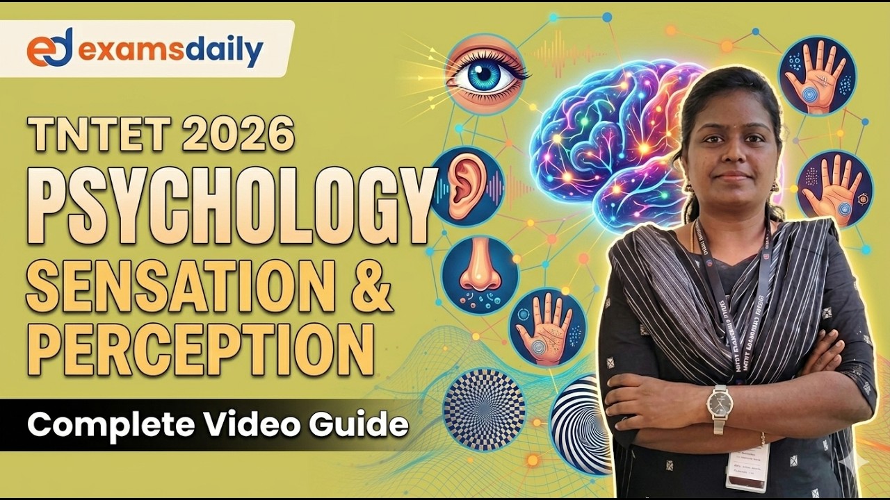 TNTET 2026 - PSYCHOLOGY - SENSATION AND PERCEPTION