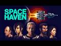 Vídeo de jugabilidad de Space Haven  PC