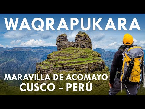 WAQRAPUKARA Un lugar increíble - maravilla de ACOMAYO - CUSCO - PERÚ
