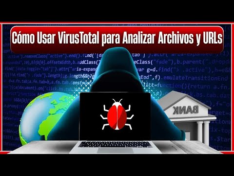 Cómo Usar VirusTotal para Analizar Archivos y URLs