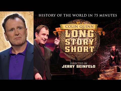 Long Story Short | History of the World with Colin Quinn | Stand Up Comedy Special