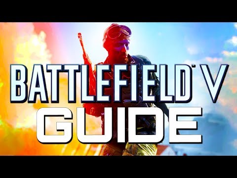 Battlefield 5: Tips to Stop Dying and Staying Alive Longer (Battlefield 5 Guides)