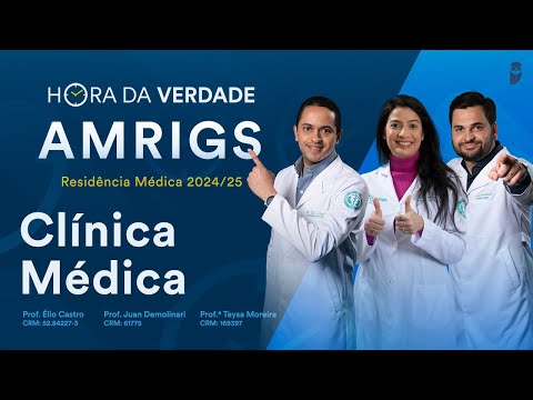 Hora da Verdade Clínica Médica AMRIGS Residência Médica 2024/25